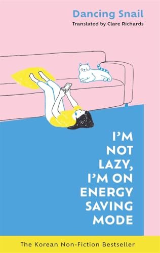 I'm Not Lazy. I'm On Energy Saving Mode