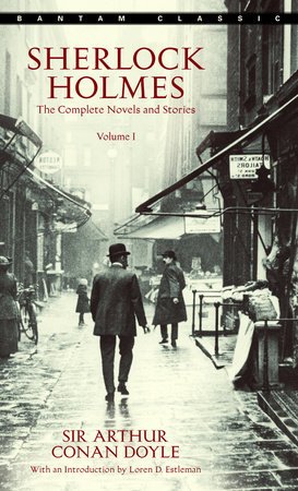 Sherlock Holmes - The Complete Novels & Stories : Volume 1