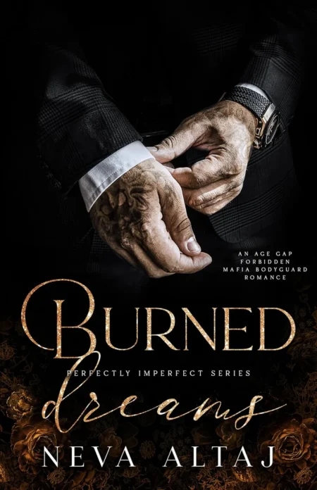 Burned Dreams: A Forbidden Mafia Bodyguard Romance
